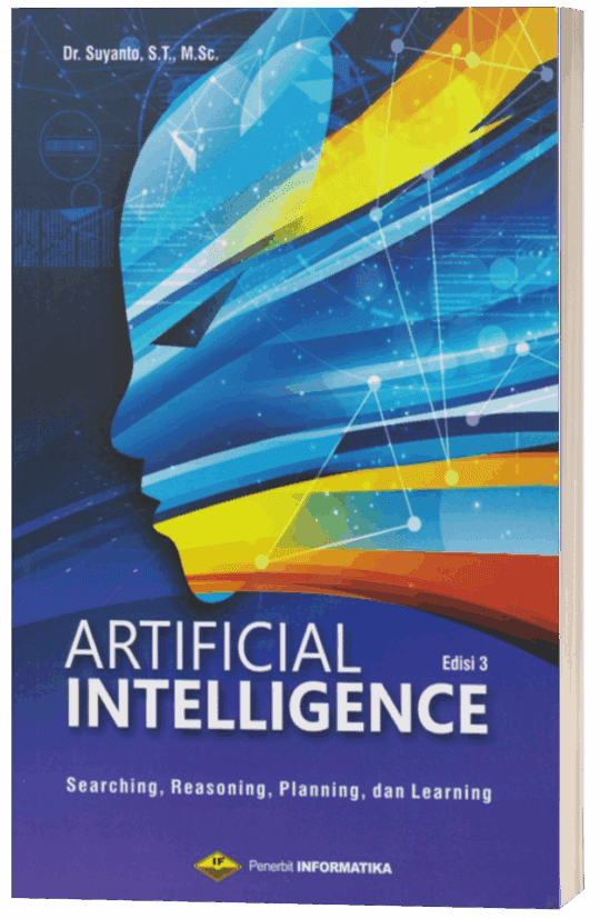Artificial Intelligence: Searching, Reasoning, Planning and Learning