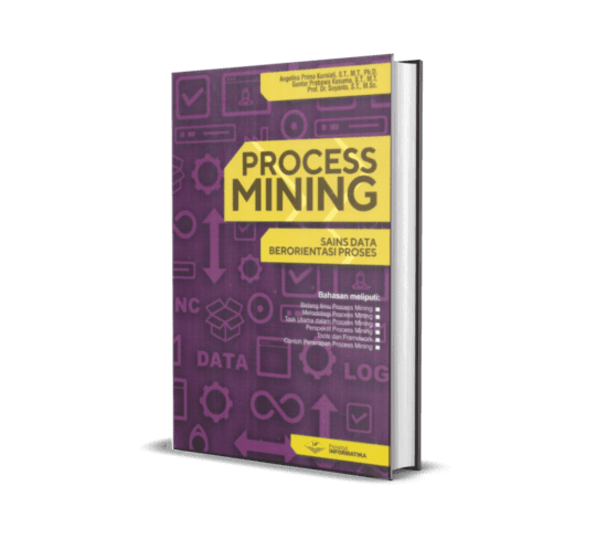 Process Mining: Sains Data Berorientasi Proses